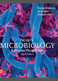 Test Bank for Nesters Microbiology: A Human Perspective 8th Edition by Denise Anderson, Sarah Salm, Deborah Allen