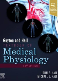 Guyton and Hall Textbook of Medical Physiology by John Hall, Michael Hall