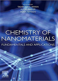 Chemistry of Nanomaterials: Fundamentals and Applications by Tahir Iqbal Awan, Almas Bashir, Aqsa Tehseen