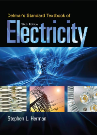 Delmar’s Standard Textbook of Electricity, Sixth Edition by Stephen L. Herman