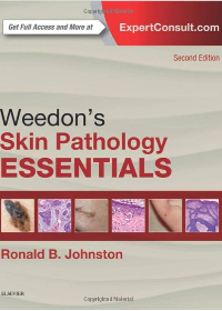 Weedons Skin Pathology Essentials E-Book 2nd Edition by  Ronald Johnston MD 