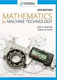 Mathematics for Machine Technology 8th Edition by John C. Peterson, Robert D. Smith