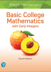 Basic College Mathematics with Early Integers 4th Edition by Elayn Martin-Gay