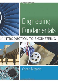 Engineering Fundamentals: An Introduction to Engineering, SI Edition 005 Edition by Saeed Moaveni