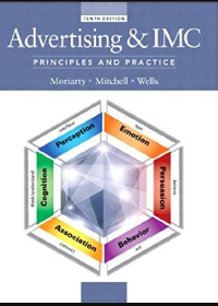 Test Bank for Advertising & IMC Principles and Practice 10e by Moriarty