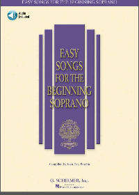  Easy Songs for the Beginning Soprano (Easy Songs for Beginning Singers)