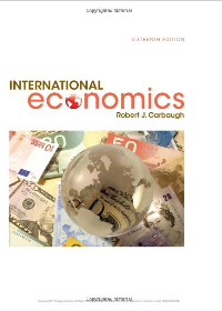 Solution manual for International Economics 16th Edition by Robert Carbaugh