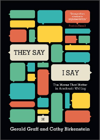  "They Say / I Say": The Moves That Matter in Academic Writing Third Edition