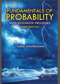 Fundamentals of Probability, with Stochastic Processes 3rd Edition by Saeed Ghahramani