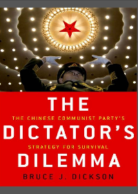  The Dictators Dilemma: The Chinese Communist Partys Strategy for Survival