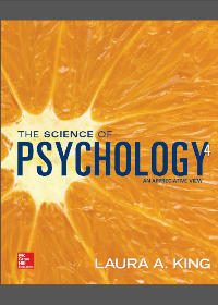The Science of Psychology: An Appreciative View 4th Edition by Laura A. King, Professor