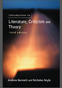 An introduction to literature criticism and theory by Andrew Bennett, Nicholas Royle