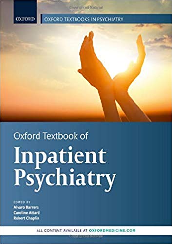 Oxford Textbook of Inpatient Psychiatry by Alvaro Barrera , Caroline Attard , Rob Chaplin 