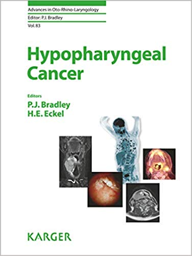 Hypopharyngeal Cancer  by P.J. Bradley (Editor, Series Editor), H.E. Eckel 