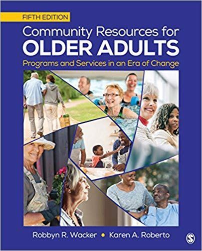 Community Resources for Older Adults: Programs and Services in an Era of Change 5th Edition