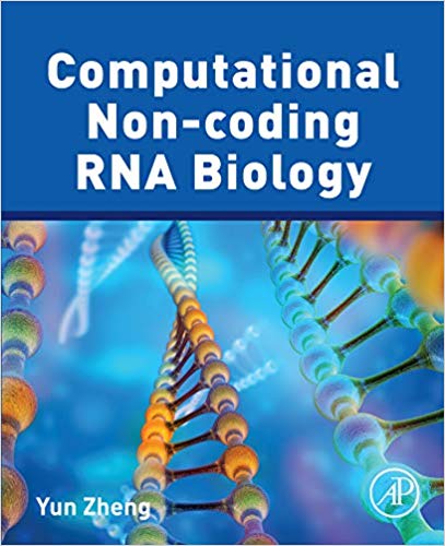 Computational Non-coding RNA Biology by Yun Zheng 