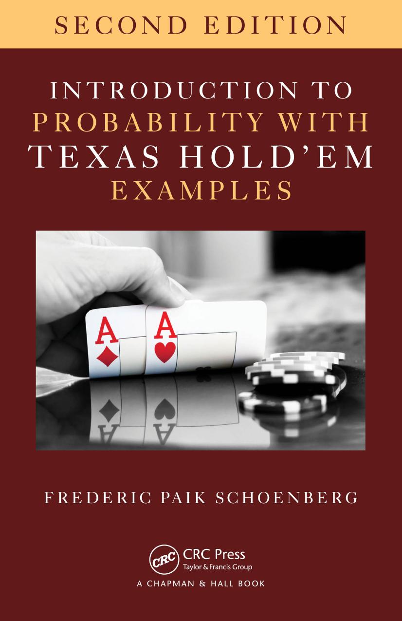 Introduction to Probability with Texas Hold em Examples 2nd Edition  by Frederic Paik Schoenberg