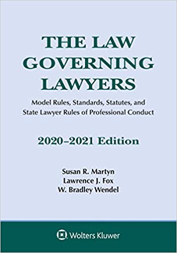 [PDF]The Law Governing Lawyers: Model Rules, Standards, Statutes, and State Lawyer Rules of Professional Conduct, 2020-2021 (Supplements) Kindle Edition by W. Bradley Wendel