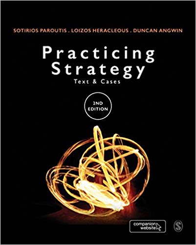Practicing Strategy: Text and cases 2nd Edition by Sotirios Paroutis
