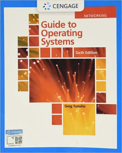Guide to Operating Systems 6E by Greg Tomsho