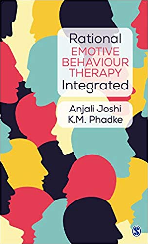 Rational Emotive Behaviour Therapy Integrated by Anjali Joshi , K. M Phadke 