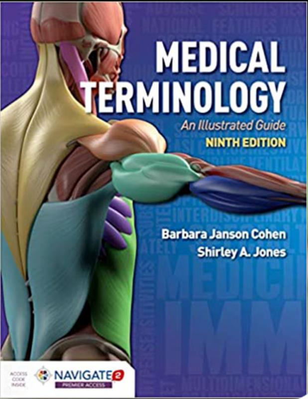 Medical Terminology An Illustrated Guide 9th Edition by Barbara Janson Cohen,Shirley A Jones