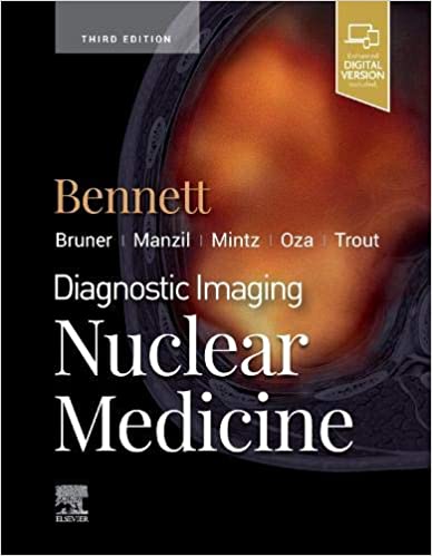 (eBook EPUB)Diagnostic Imaging Nuclear Medicine E-Book 3rd Edition by Paige A Bennett MD 