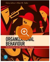 Organizational Behaviour Understanding and Managing Life at Work 12th Edition by  Gary Johns, Alan M. Saks