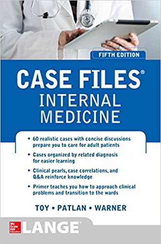 [PDF]Case Files Internal Medicine (LANGE Case Files) 5th Edition by Eugene C. Toy,John T. Patlan,Mark T. Warner