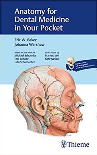 Anatomy for Dental Medicine in Your Pocket by Eric Baker , Johanna Warshaw 