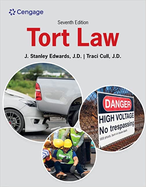 Tort Law 7th Edition  by J. Stanley Edwards, Traci Cull 
