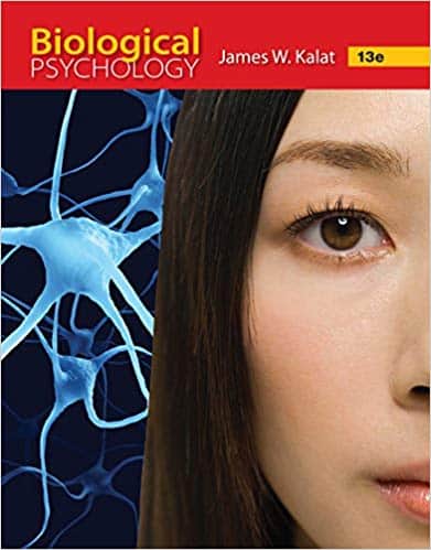 Biological Psychology (13th Edition)  by James Kalat