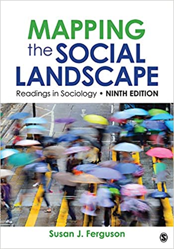 Mapping the Social Landscape: Readings in Sociology 9th Edition by Susan J. Ferguson