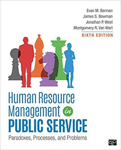 (eBook pdf) Human Resource Management in Public Service: Paradoxes, Processes, and Problems 6th Edition by Evan M. Berman 