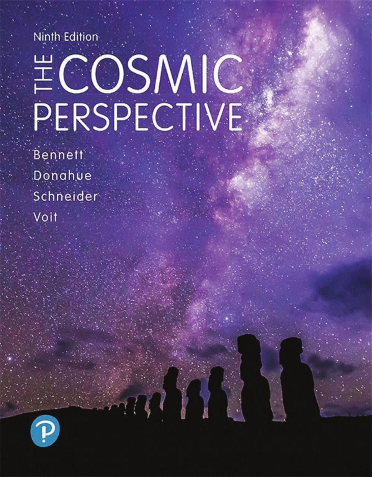 Test Bank for Cosmic Perspective, The (2-downloads) 9th Edition by Jeffrey O. Bennett, Megan O. Donahue, Nicholas Schneider, Mark Voit