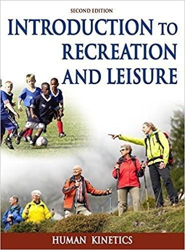 Introduction to Recreation and Leisure 2nd Edition by Human Kinetics