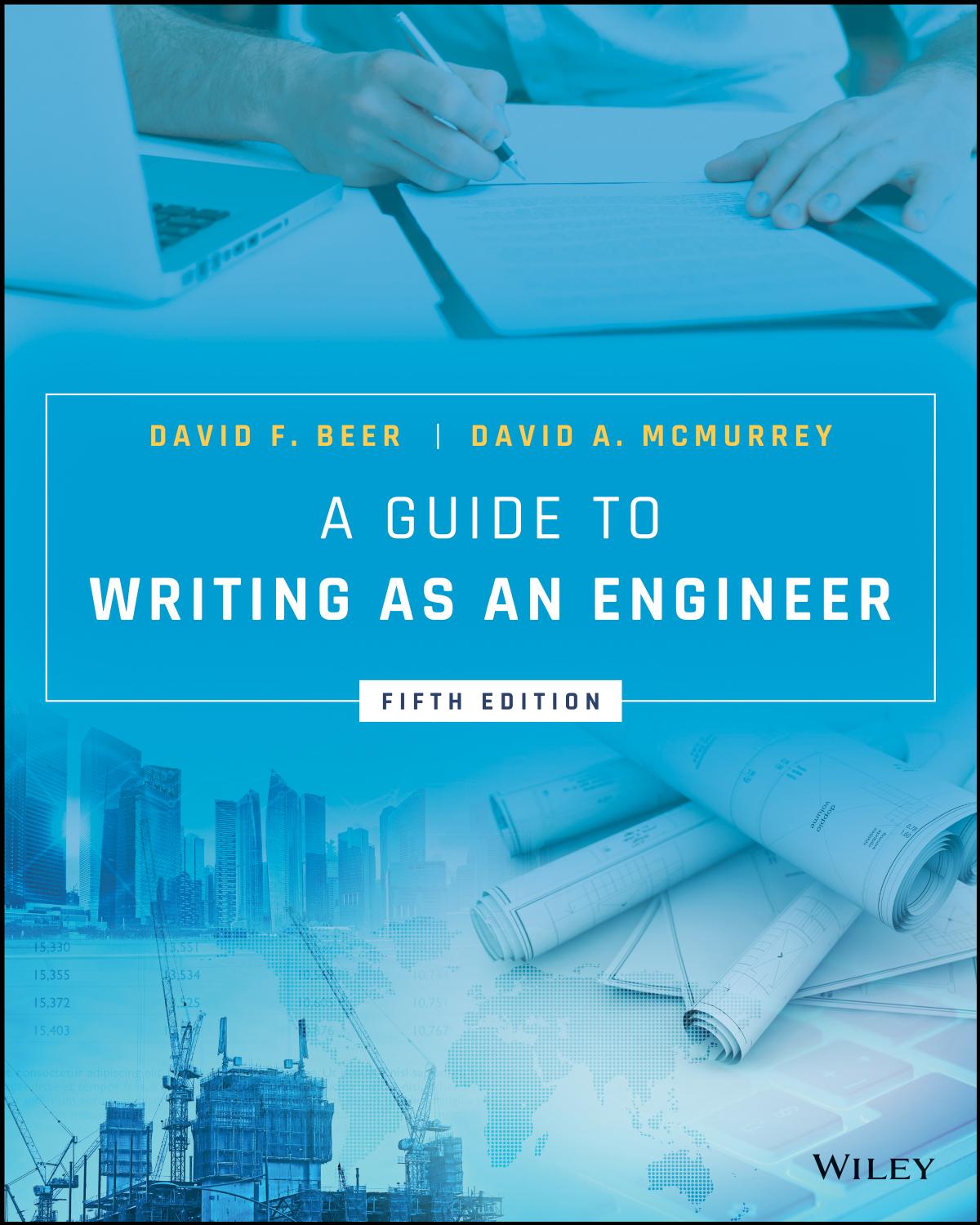 A Guide to Writing as an Engineer, 5th Edition by David F. Beer, David A. McMurrey