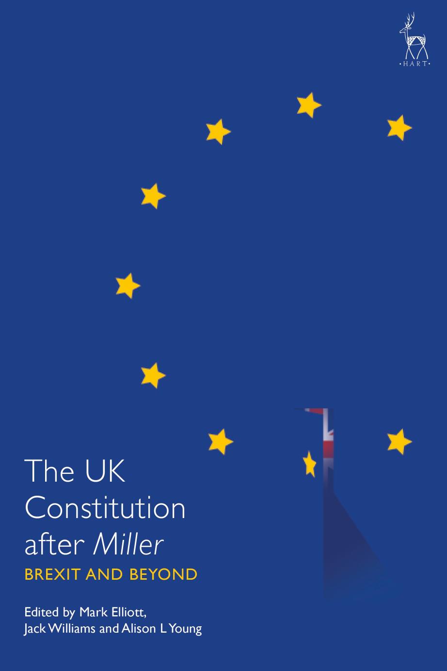 UK Constitution after Miller: Brexit and Beyond 1st Edition by Elliott, Mark; Williams, Jack; Young, Alison L_