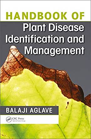Handbook of Plant Disease Identification and Management by Balaji Aglave 