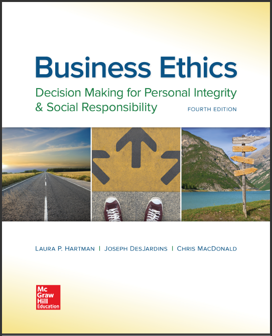 Test Bank for Business Ethics Decision Making for Personal Integrity  and  Social Responsibility, 4th Edition by Laura Hartman , Joseph DesJardins