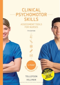 Clinical Psychomotor Skills (5-Point Bondy): Assessment Tools for Nurses, 7th Australian Edition  by Joanne Tollefson