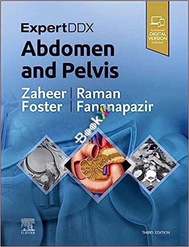 ExpertDDx Abdomen and Pelvis 3rd Edition E-Book by Atif Zaheer MD , Siva P Raman MD , Bryan R. Foster MD 