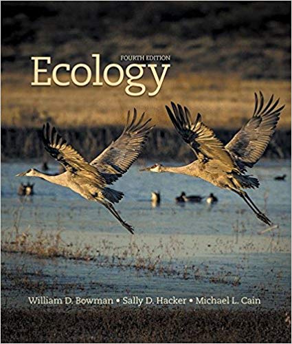 Bowman’s Ecology (4th Edition) by William D. Bowman, Sally D. Hacker, Michael L. Cain