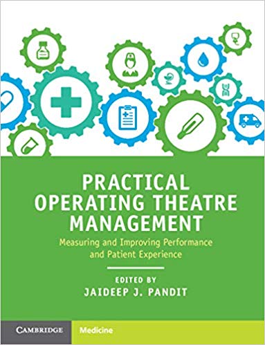 Practical Operating Theatre Management by Jaideep J. Pandit 