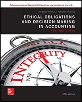Test Bank for Ethical Obligations and Decision-Making in Accounting Text and Cases 5th Edition by Steven M. Mintz, , Roselyn E. Morris 
