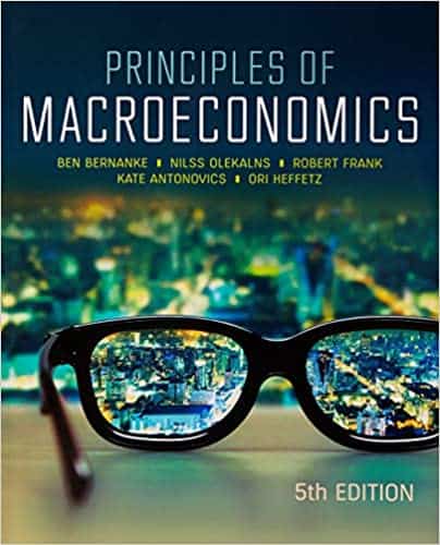 Principles Of Macroeconomics Th Australian Edition By Ben Bernanke Nilss Olekalns Robert