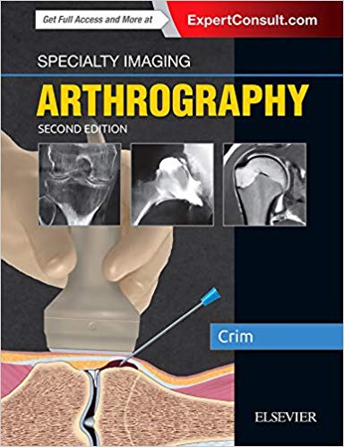 Specialty Imaging Arthrography, 2nd Edition by Julia R. Crim MD 