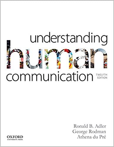 Understanding Human Communication (12th Edition)