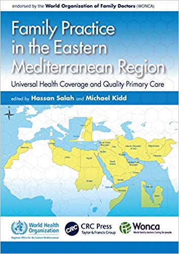 Family Practice in the Eastern Mediterranean Region WHO HB SPECI by Hassan Salah , Michael Kidd 