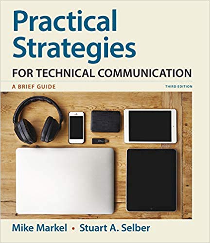 Practical Strategies for Technical Communication A Brief Guide 3rd Edition by Mike Markel , Stuart a Selber 
